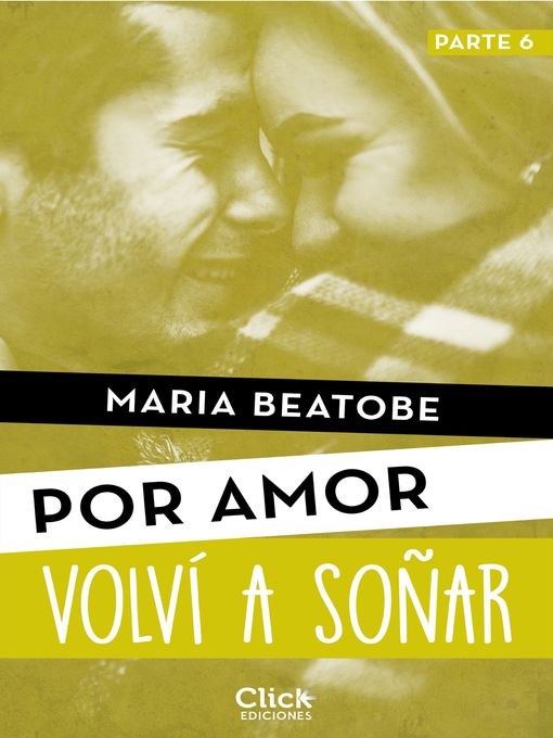 Title details for Volví a soñar by María Beatobe - Available